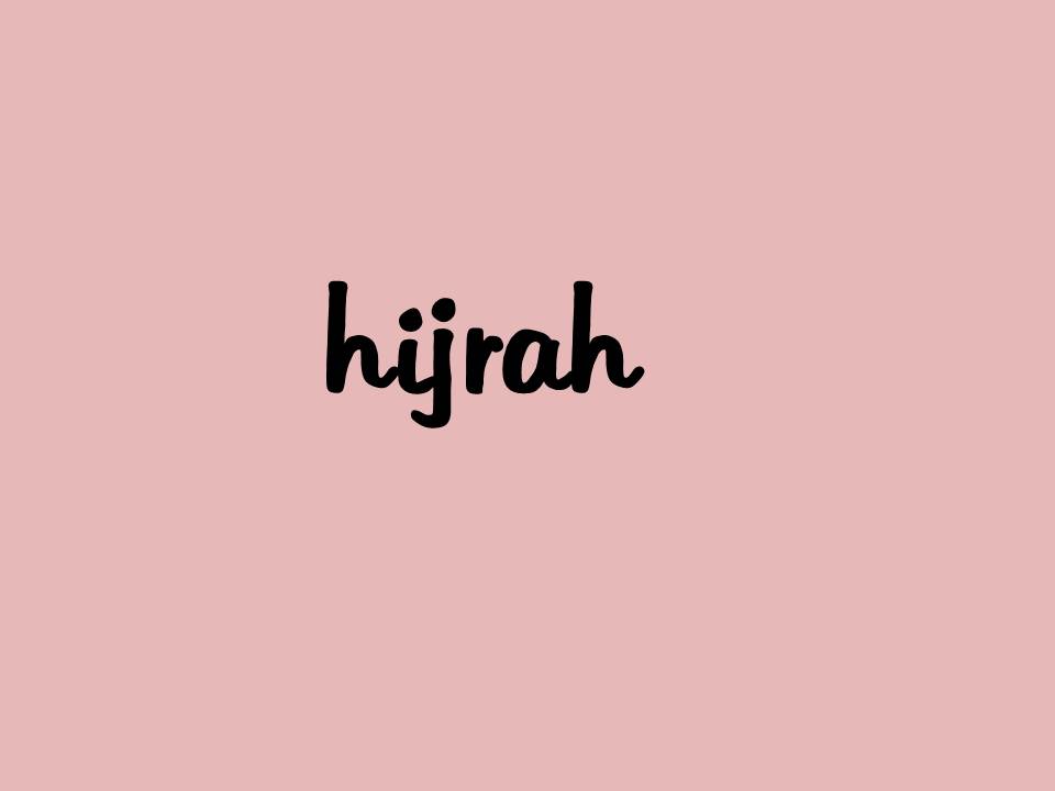 Hijrah – Catatan Kehidupan